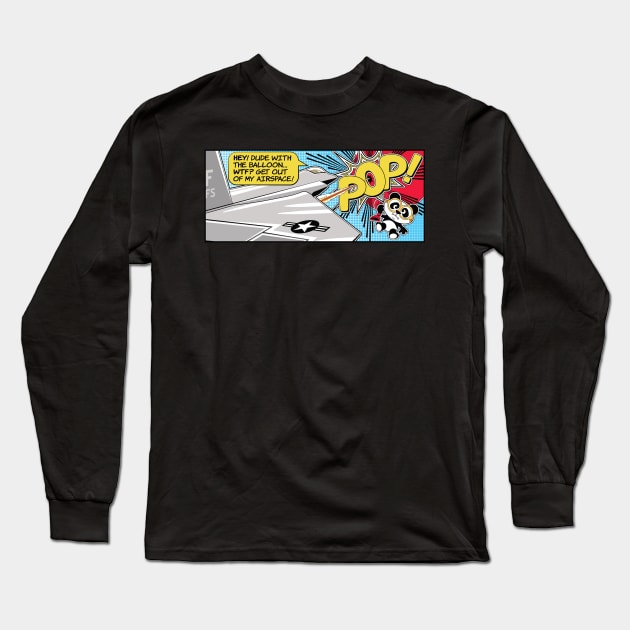 Hey! Dude with the balloon… WTF? Get Out of My Airspace! Long Sleeve T-Shirt by RobiMerch